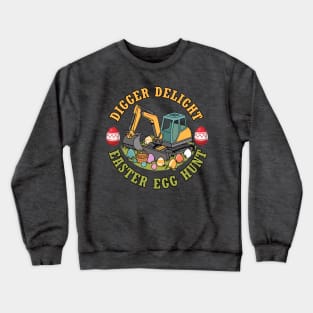 Eggscavator Digging for Easter Joy Crewneck Sweatshirt